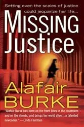 Book cover of Missing Justice by Alafair Burke