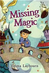 Book cover of Missing Magic by EMMA LAYBOURN
