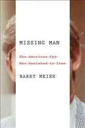 Book cover of Missing Man by Barry Meier