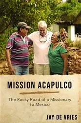 Book cover of Mission Acapulco by Jay De Vries