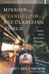 Book cover of Mission and Evangelism in a Secularizing World by Narry F. Santos