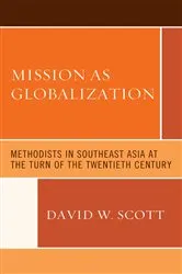 Book cover of Mission as Globalization by David W. Scott