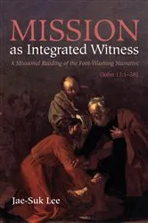 Book cover of Mission as Integrated Witness by Jae-Suk Lee