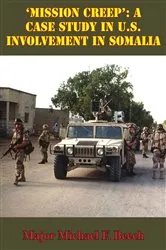 Book cover of ‘Mission Creep’: A Case Study In U.S. Involvement In Somalia by Unknown