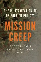Book cover of Mission Creep by Gordon Adams