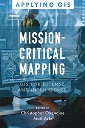Book cover of Mission-Critical Mapping by Christopher Oxendine