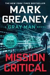Book cover of Mission Critical by Mark Greaney