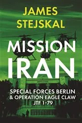 Book cover of Mission Iran by James Stejskal