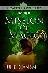 Book cover of Mission of Magic by Julie Dean Smith