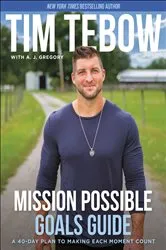 Book cover of Mission Possible Goals Guide by Tim Tebow