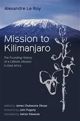 Book cover of Mission to Kilimanjaro by Alexandre Le Roy