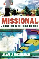 Book cover of Missional (Allelon Missional Series) by Alan J. Roxburgh
