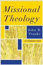 Book cover of Missional Theology by John R. Franke