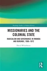 Book cover of Missionaries and the Colonial State by David Whitehouse
