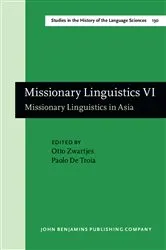 Book cover of Missionary Linguistics VI by Otto Zwartjes