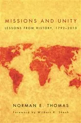 Book cover of Missions and Unity by Norman E. Thomas