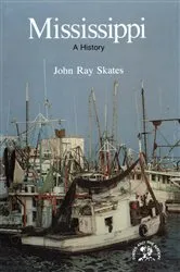 Book cover of Mississippi: A Bicentennial History (States and the Nation) by John Ray Skates
