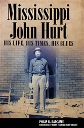 Book cover of Mississippi John Hurt by Philip R. Ratcliffe