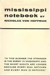 Book cover of Mississippi Notebook by Nicholas Von Hoffman