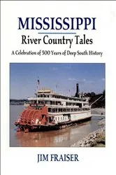 Book cover of Mississippi River Country Tales by Jim Fraiser