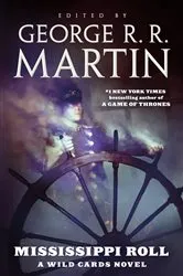 Book cover of Mississippi Roll by George R. R. Martin