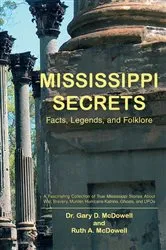 Book cover of Mississippi Secrets by Dr. Gary D. McDowell