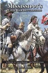 Book cover of Mississippi's Civil War Battlefields by Randy Bishop