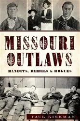 Book cover of Missouri Outlaws by Paul Kirkman