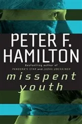 Book cover of Misspent Youth by Peter F. Hamilton