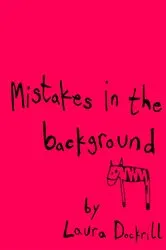 Book cover of Mistakes in the Background by Unknown