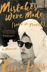 Book cover of Mistakes Were Made (Some in French) by Fiona Lewis