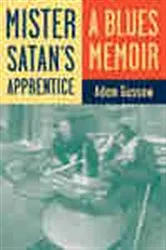 Book cover of Mister Satan's Apprentice by Adam Gussow