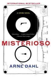 Book cover of Misterioso by Arne Dahl
