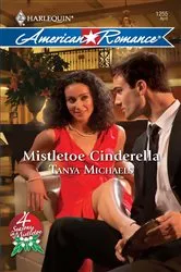 Book cover of Mistletoe Cinderella by Tanya Michaels