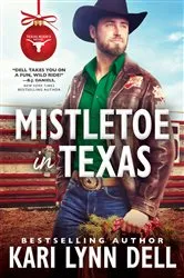 Book cover of Mistletoe in Texas by Kari Lynn Dell