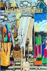 Book cover of Mistletoe's Mistake by Madeline Napier