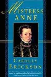 Book cover of Mistress Anne by Carolly Erickson