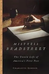 Book cover of Mistress Bradstreet by Charlotte Gordon