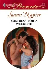 Book cover of Mistress for a Weekend by Susan Napier