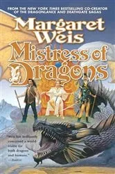 Book cover of Mistress of Dragons by Margaret Weis