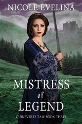 Book cover of Mistress of Legend by Nicole Evelina