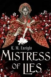Book cover of Mistress of Lies by K. M. Enright