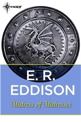Book cover of Mistress of Mistresses by E. R. Eddison