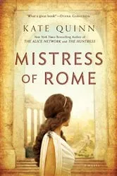 Book cover of Mistress of Rome by Kate Quinn