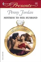 Book cover of Mistress to her Husband by Penny Jordan