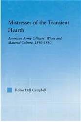 Book cover of Mistresses of the Transient Hearth by Robin D. Campbell
