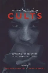 Book cover of Misunderstanding Cults by Benjamin Zablocki