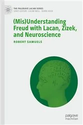 Book cover of (Mis)Understanding Freud with Lacan, Zizek, and Neuroscience by Robert Samuels