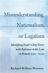 Book cover of Misunderstanding, Nationalism, or Legalism by Richard Wellons Winston