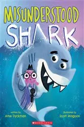 Book cover of Misunderstood Shark by Ame Dyckman